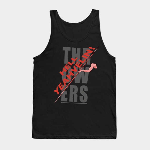 HELL YEAHVELIN Javelin Throwers' tee Tank Top by GeekGiftGallery